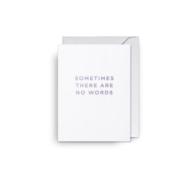Card Mini | Sometimes There Are No Words