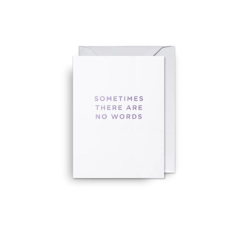 Card Mini | Sometimes There Are No Words
